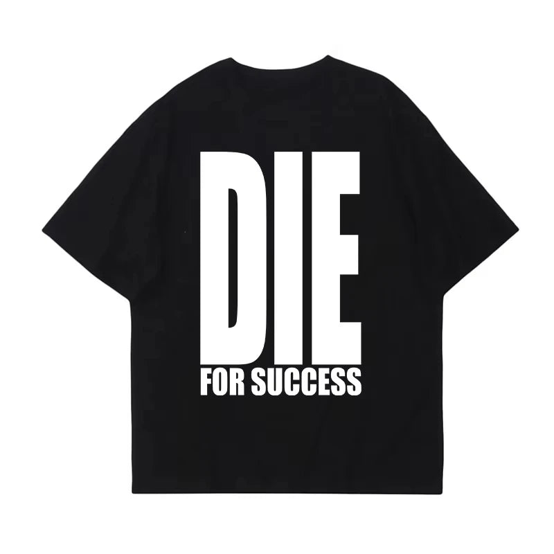DIE FOR SUCCESS